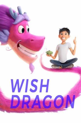 Wish Dragon 2020 movie poster