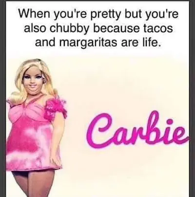 Chubby Barbie loves tacos meme