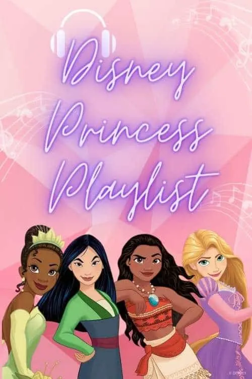 Disney Princess Playlist of Songs