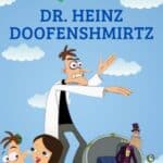 Dr. Heinz Doofenshmirtz pictures with Phineas and Ferb