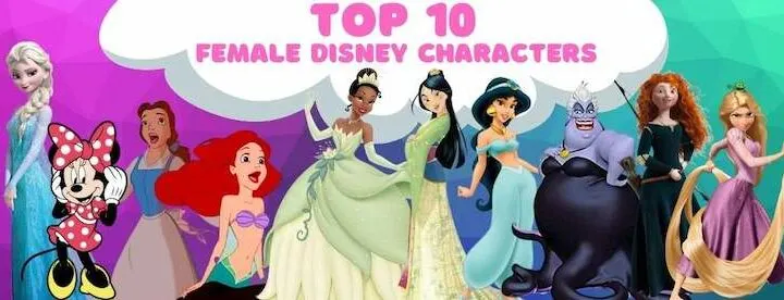 Top 10 Female Disney Characters