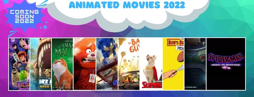 Upcoming Animated Movies 2022
