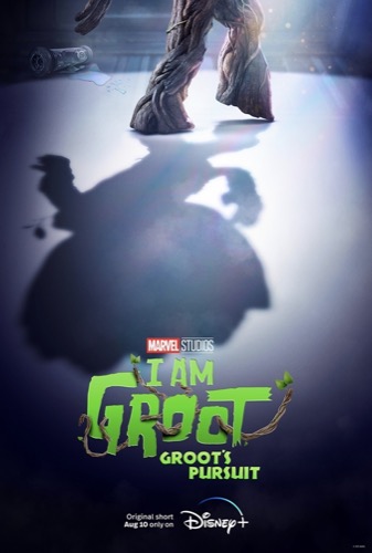 I Am Groot poster Groot's pursuit