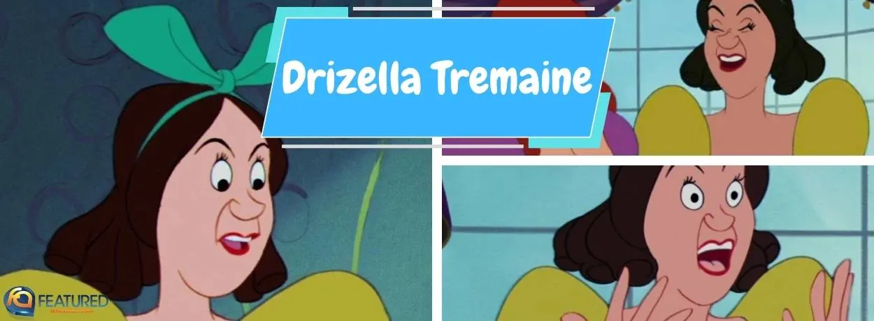 Drizella Tremaine in Cinderella