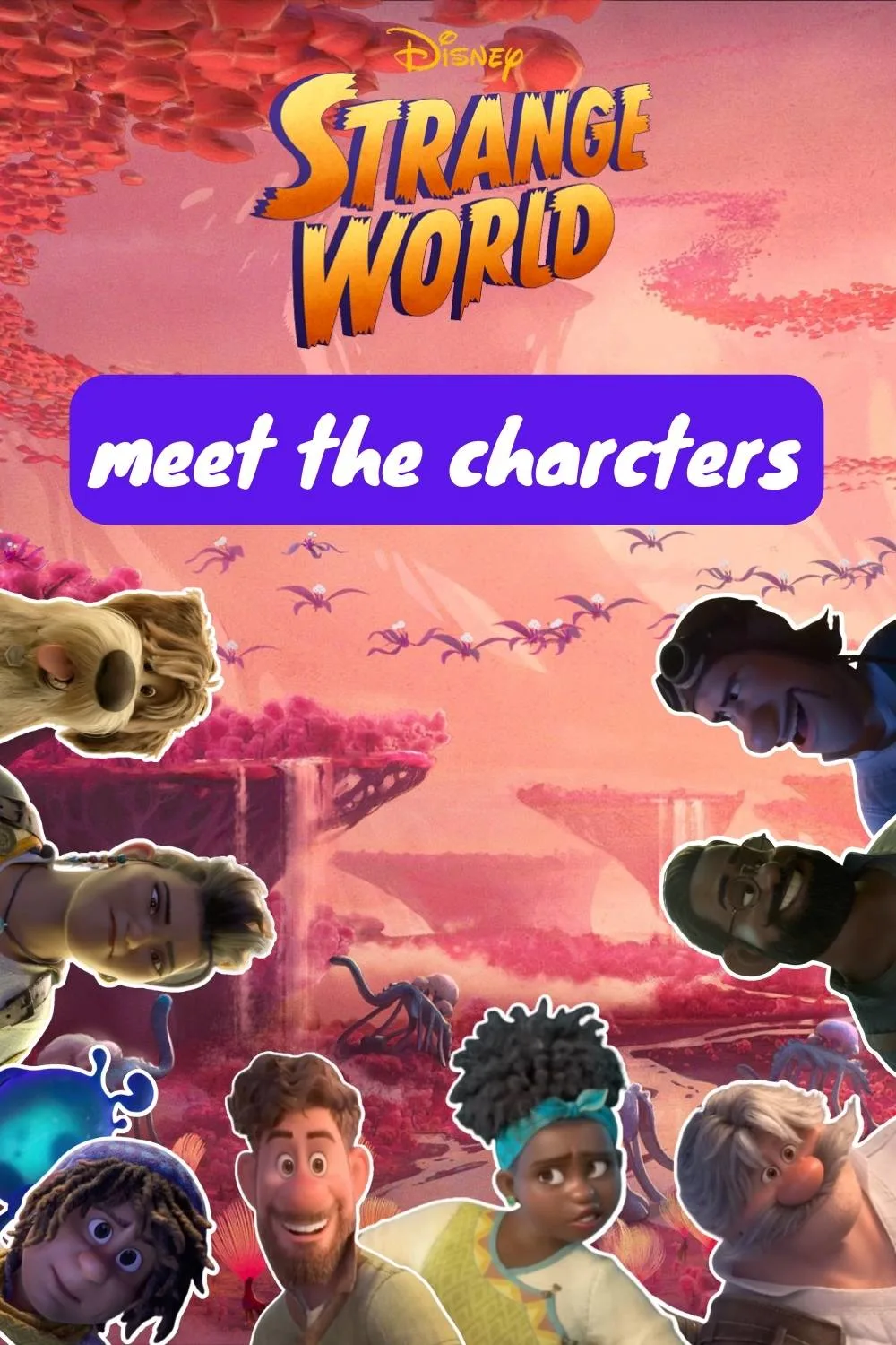 Meet the characters from Strange World