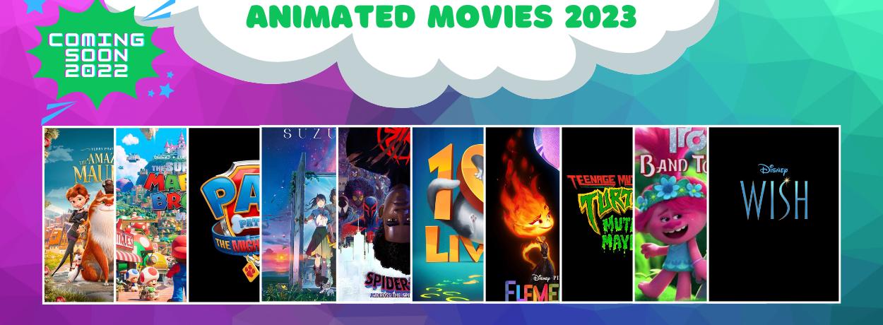 New Animated Movies 2023 