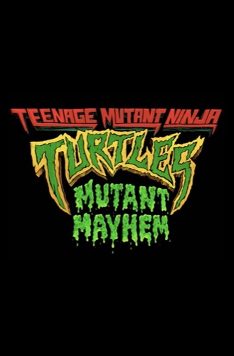 teenage mutant ninja turtles mutant mayhem movie poster 2023